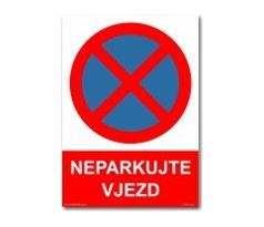 Bezpečnostní tabulky - Neparkujte vjezd