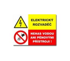 Bezpečnostní tabulky - Elektrický rozvaděč, nehas vodou ani pěnovými přístroji