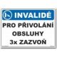 Bezpečnostní tabulky - Invalidé pro přivolání obsluhy 3x zazvoň