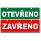 Bezpečnostní tabulky - Oboustranné Otevřeno - Zavřeno
