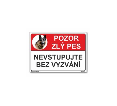 Pozor zlý pes - Nevstupujte bez vyzvání