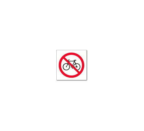 Bezpečnostní tabulky - Zákaz jízdy na kole
