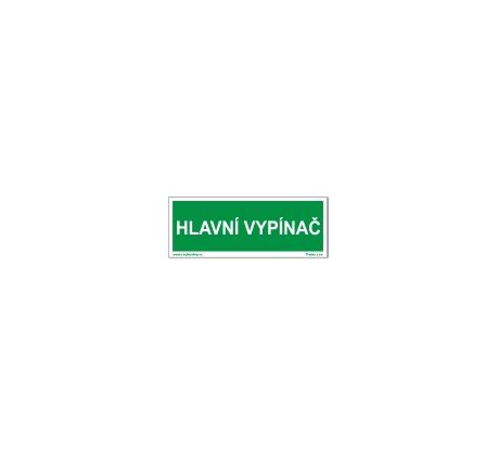 Bezpečnostní tabulky - Hlavní vypínač - zelený