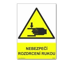 Bezpečnostní tabulky - Nebezpečí rozdrcení rukou