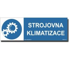 Bezpečnostní tabulka - Strojovna klimatizace