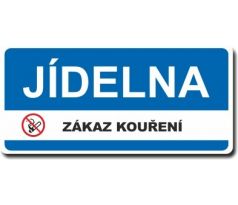 Bezpečnostní tabulka - Jídelna - zákaz kouření