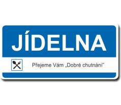 Bezpečnostní tabulka - Jídelna - dobrou chuť