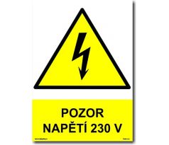 Bezpečnostní tabulky - Pozor napětí 230 V
