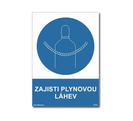 Bezpečnostní tabulky - "Zajisti plynovou lahev"