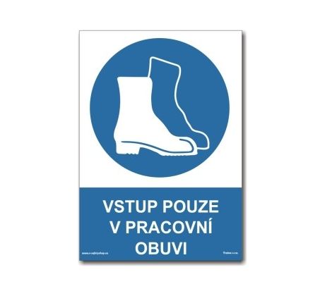 Vstup pouze v pracovní obuvi