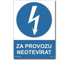 Bezpečnostní tabulky - Za provozu neotvírat