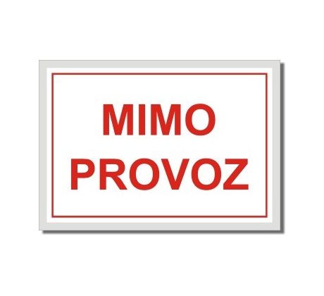 Bezpečnostní tabulky - MIMO PROVOZ