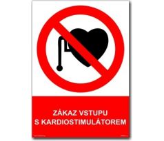 Bezpečnostní tabulka - Zákaz vstupu s kardiostimulátorem