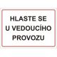 Hlaste se u vedoucího provozu