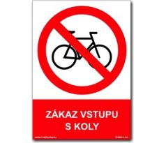 Bezpečnostní tabulky - Zákaz vstupu s koly