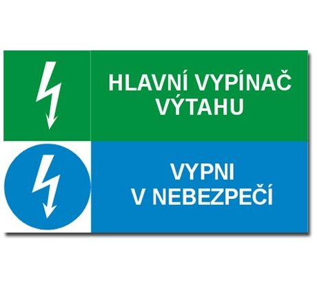 Bezpečnostní tabulky - Hlavní vypínač výtahu, vypni v nebezpečí