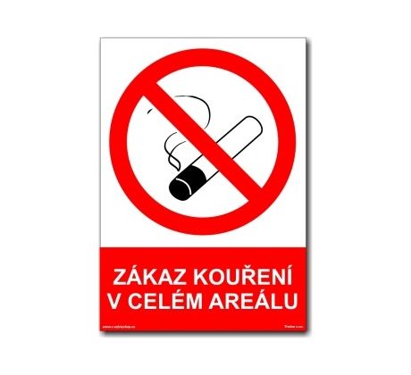 Bezpečnostní tabulky - Zákaz kouření v celém areálu