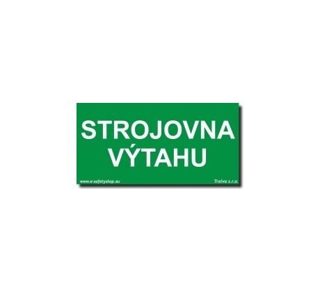 Bezpečnostní tabulka - Strojovna výtahu