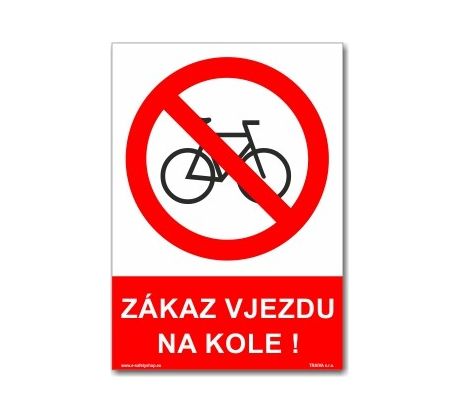 Bezpečnostní tabulky - Zákaz vjezdu na kole