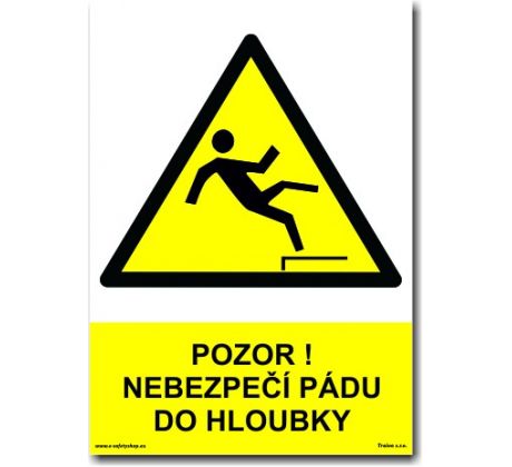 Bezpečnostní tabulky - Pozor nebezpečí pádu do hloubky