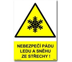 Bezpečnostní tabulky - Nebezpečí pádu ledu a sněhu ze střechy