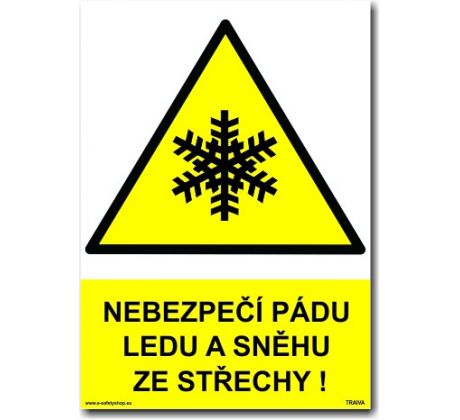 Bezpečnostní tabulky - Nebezpečí pádu ledu a sněhu ze střechy