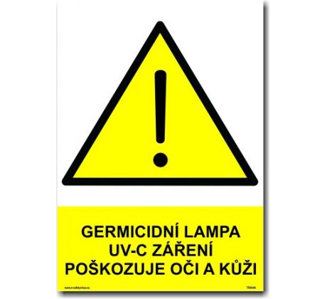 Bezpečnostní tabulky - Germicidní lampa UV-C záření poškozuje oči a kůži