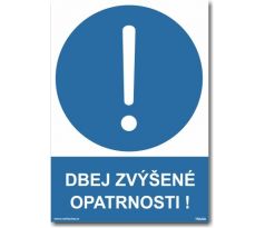 Bezpečnostní tabulky - Dbejte zvýšené opatrnosti