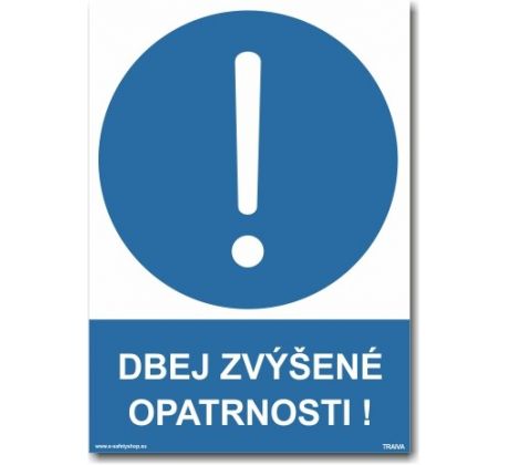 Bezpečnostní tabulky - Dbejte zvýšené opatrnosti