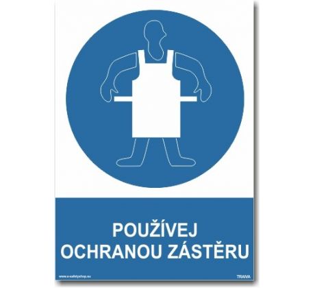 Bezpečnostní tabulky - Používej ochrannou zástěru