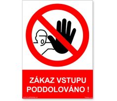 Bezpečnostní tabulky - Zákaz vstupu poddolováno