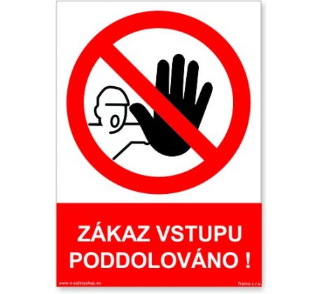 Bezpečnostní tabulky - Zákaz vstupu poddolováno