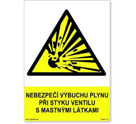 Bezpečnostní tabulky - Nebezpečí výbuchu plynu při styku ventilu s mastnými látkami