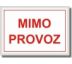 Bezpečnostní tabulky - MIMO PROVOZ Plast 2 mm A5 200 x150 mm