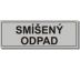 Tabulky - Tříděný odpad - Smíšený odpad Samolepka 290 x 100 mm