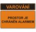 Tabulky s upozorněním - Prostor je chráněn alarmem Samolepka 210x148 mm