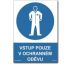 Vstup pouze v ochranném oděvu Plast 297x210 mm