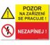 Bezpečnostní tabulky - Pozor na zařízení se pracuje, nezapínej Plast 2 mm 297x210 mm