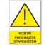 Bezpečnostní tabulky - Pozor procházíte staveništěm Plast 210x148 mm