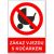 Bezpečnostní tabulky - Zákaz vjezdu s kočárkem