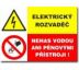 Bezpečnostní tabulky - Elektrický rozvaděč, nehas vodou ani pěnovými přístroji Plast 210x297 mm