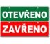 Bezpečnostní tabulky - Oboustranné Otevřeno - Zavřeno Plast 297x105 mm
