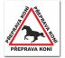 Bezpečnostní tabulka - Přeprava koní Samolepka 210x210mm