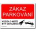 Zákaz parkování 1. - Bezpečnostní tabulky Plast 2 mm A4 297x210 mm