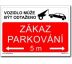 Zákaz parkování 2. - Bezpečnostní tabulky Plast 297x210mm (A4)