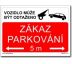 Zákaz parkování 2. - Bezpečnostní tabulky Plast 2 mm 297x420 mm