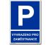 Vyhrazené parkování - Vyhrazeno pro zaměstnance Plast 297x210mm (A4)