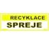Tabulky - recyklace - Spreje Samolepka 290 x 100 mm