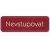 Nevstupovat - tabulka Nevstupovat - tabulka