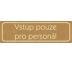 Vstup pouze pro personál - tabulka Samolepka 200 x 70 mm - průhledná bílá